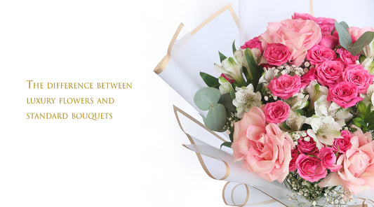 The Difference Between Luxury Flowers and Standard Bouquets